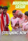 Mardana Sasur (2023) NeonX Short Film Watch Online