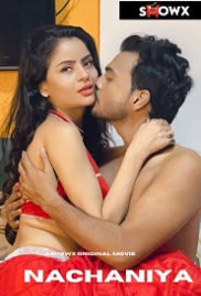 Nachaniya (2023) ShowX Short Film Watch Online (2024)