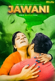 Jawani 2024 MojFlix Short Film Download (2024)