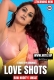 Love Shots Uncut (2025) HotX Short Film Download