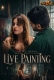Live Painting 2026 11Upmovies Short Film