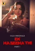 Ek Haseena Thi 2024 S01 Part 01 Ullu Web Series Download