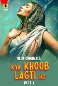 Kya Khoob Lagti Ho 2024 Ullu S01 Part 1 Web Series Download