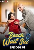 Beech Wali Sui 2024 CineOn S01E01 Web Series Download