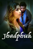 Jhadfuk (2026) S01 E01-02 Web Series