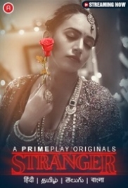 Stranger (2023) S01E01T03 PrimePlay Web Series Watch Online (2023)
