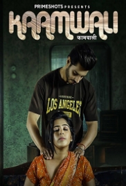 Kaamwali (2023) PrimeShots S01E04 Web Series Watch Online (2024)