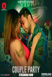 Couple Party (2024) S01E01T04 BigShots Web Series Download (2024)