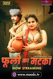 Phuli Ka Matka (2025) MoodX S01E01 Web Series (2025)