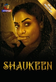 Shaukeen (2025) Atrangii S01 Complete Web Series (2025)