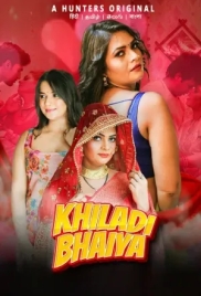 Khiladi Bhaiya 2023 Hunters S01 E07 Web Series (2026)